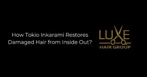 How Tokio Inkarami Restores Damaged Hair from Inside Out