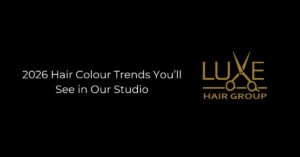 2026 Hair Colour Trends You’ll See in Our Studio