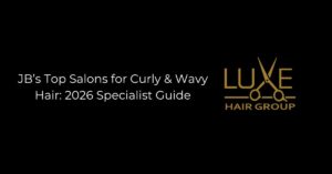 JB’s Top Salons for Curly & Wavy Hair_ 2026 Specialist Guide
