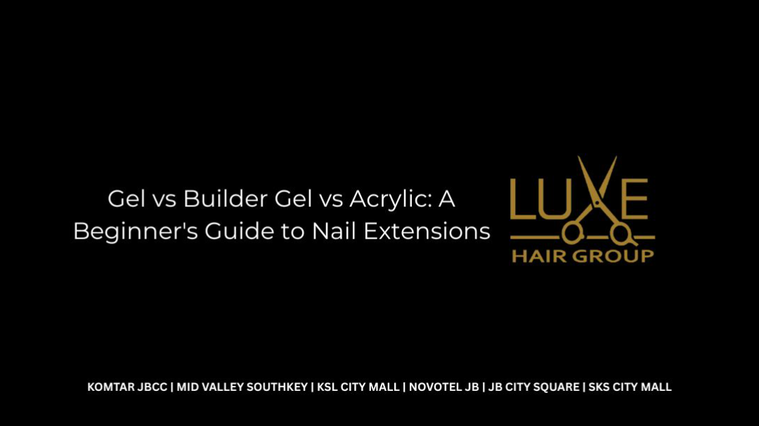 Gel vs Builder Gel vs Acrylic: A Beginner’s Guide to Nail Extensions